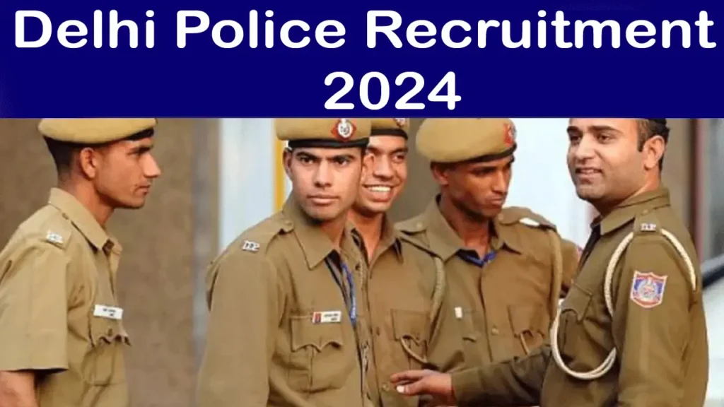 Delhi Police Recruitment 2024